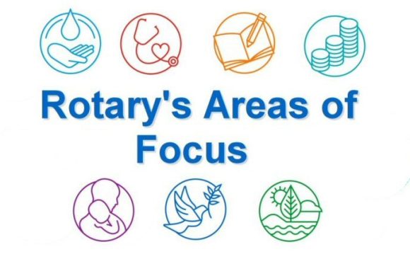 Rotary’s Area of Focus Rotary’s Area of Focus