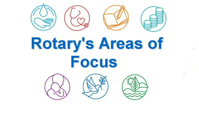 Rotary’s Area of Focus Rotary’s Area of Focus