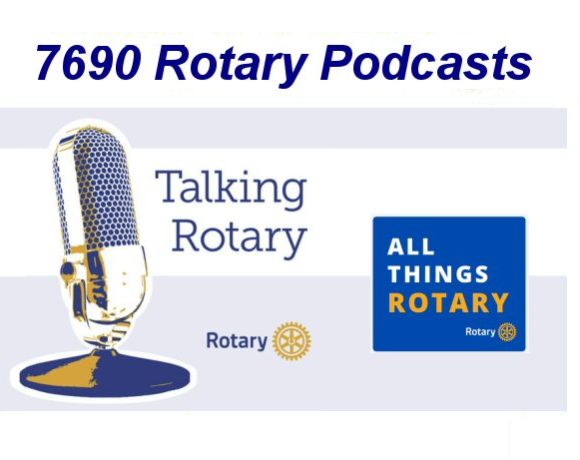 7690 Rotary Podcasts