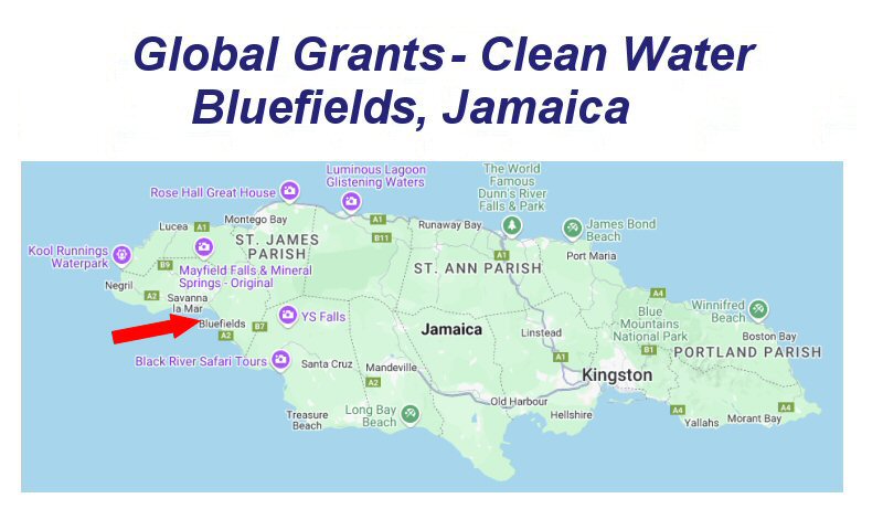 Global Grant – Clean Water to Bluefields, Jamaica Global Grant – Clean Water to Bluefields, Jamaica