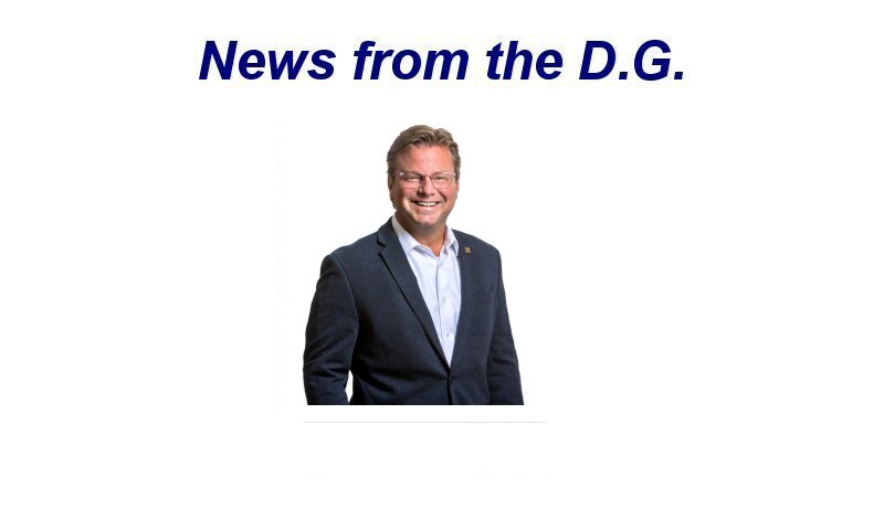 News from the D.G. News from the D.G.